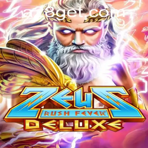 Unleashing the Storm: Dive into the World of ZeusRushFeverDeluxe with Special Twist 'A28'
